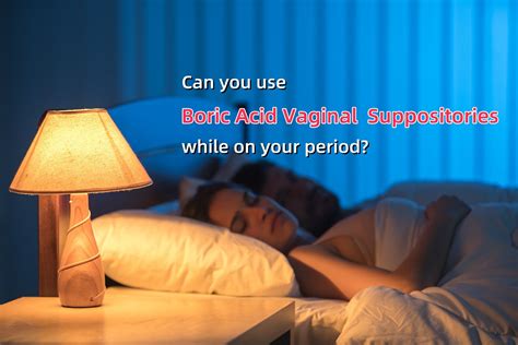 can you use boric acid with an iud|How to Use Boric Acid Suppositories: Ultimate Guide